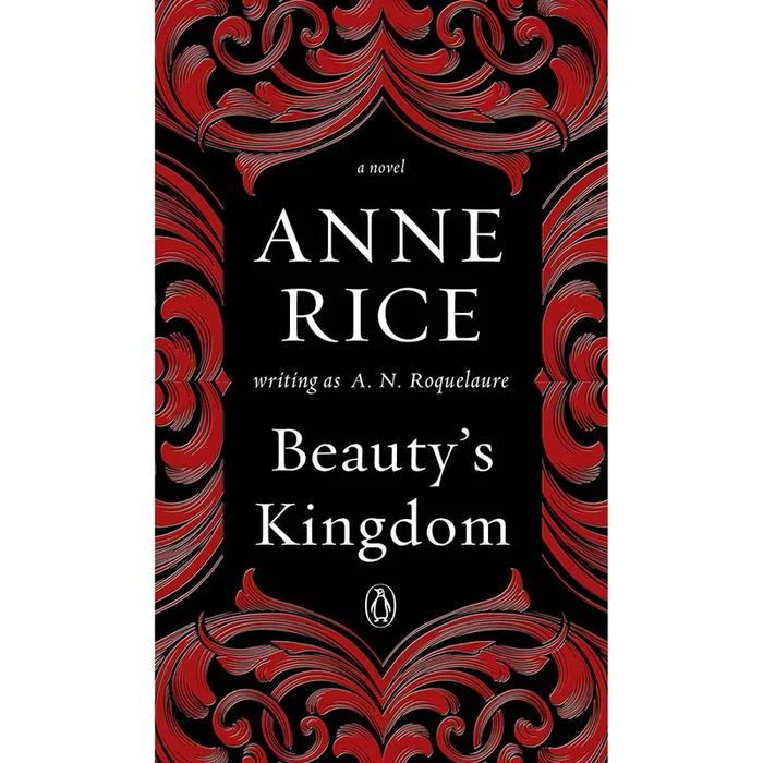 Beauty’s Kingdom by Anne Rice