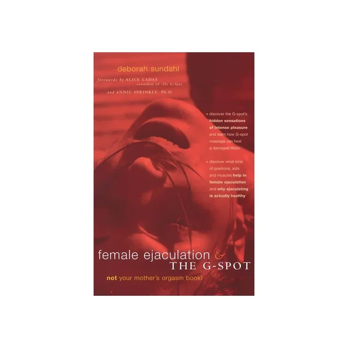 Female Ejaculation & the G-Spot, 2nd Edition
